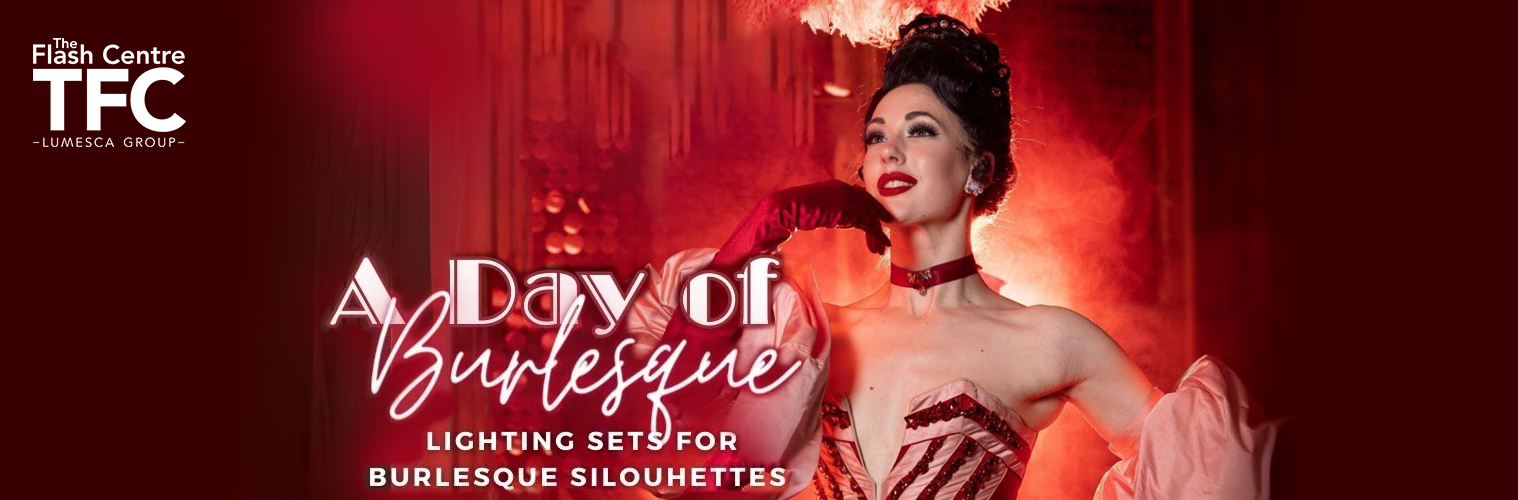 A Day of Burlesque Lighting Masterclass - TFC Birmingham