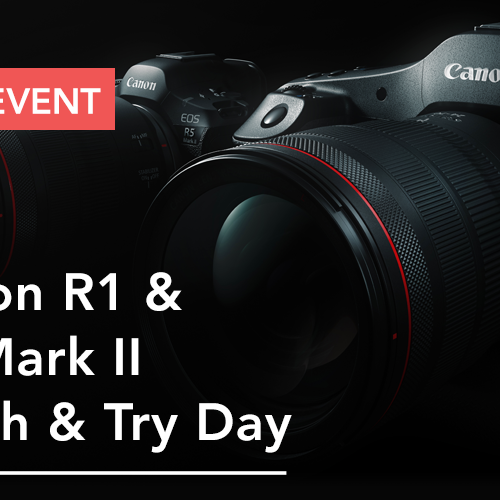 Canon R1 & R5 Mark II Touch & Try Day - TFC London